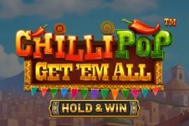 ChilliPop Get 'Em All